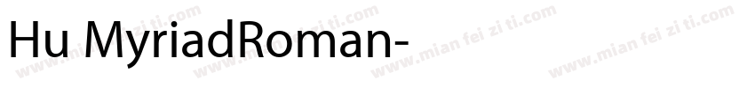 Hu MyriadRoman字体转换